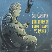 LAB 51016 CD – Sid Griffin - The Journey From Grape To Raisin